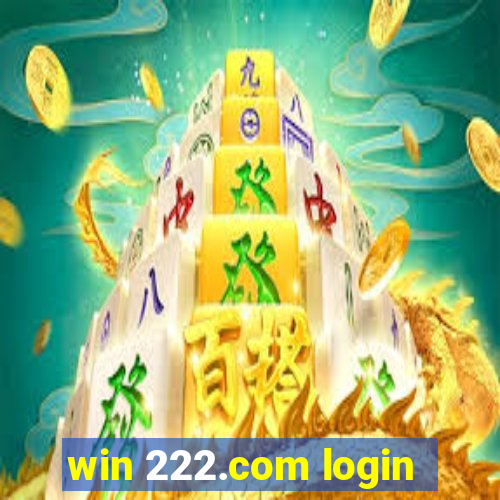 win 222.com login